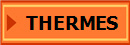 THERMES